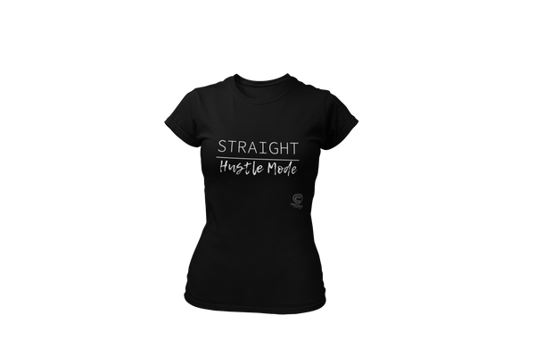 "Straight Hustle Mode" Ladies' short sleeve t-shirt